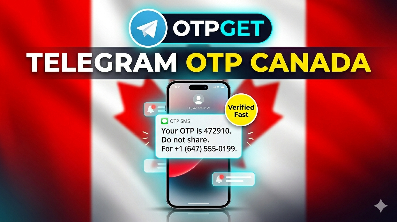 How to Get Telegram Canada Virtual Number Instantly with OTPGET
