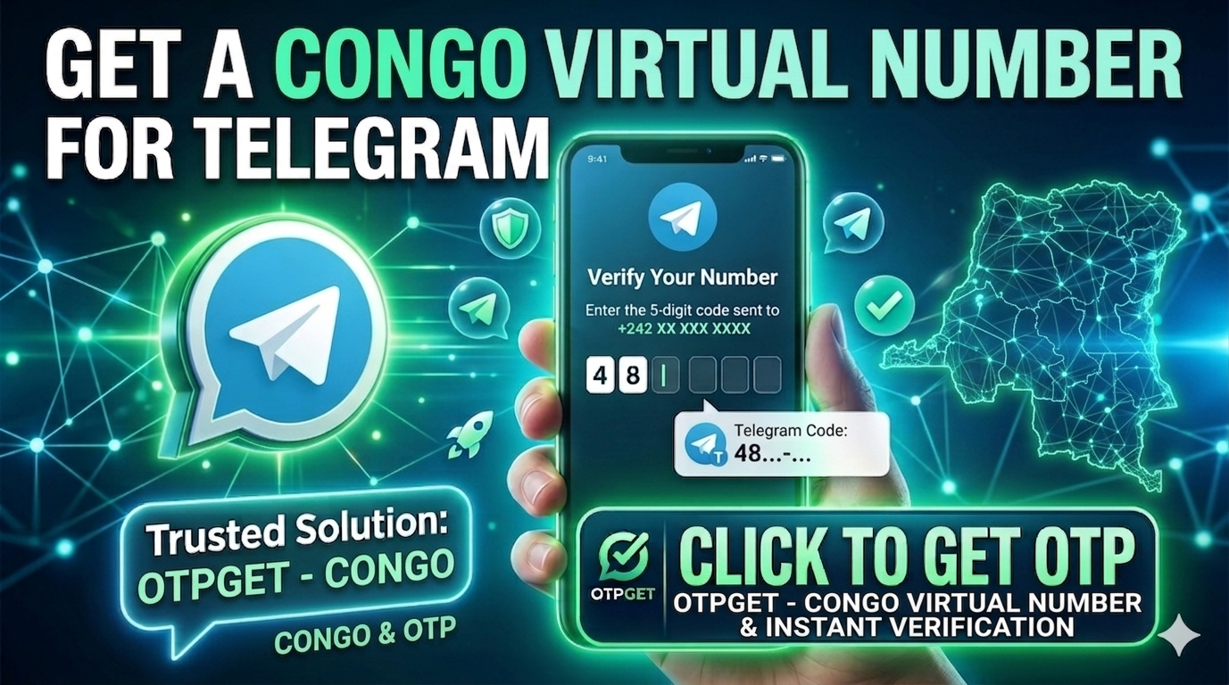 How to Get Telegram Congo Virtual Number Fast & Secure