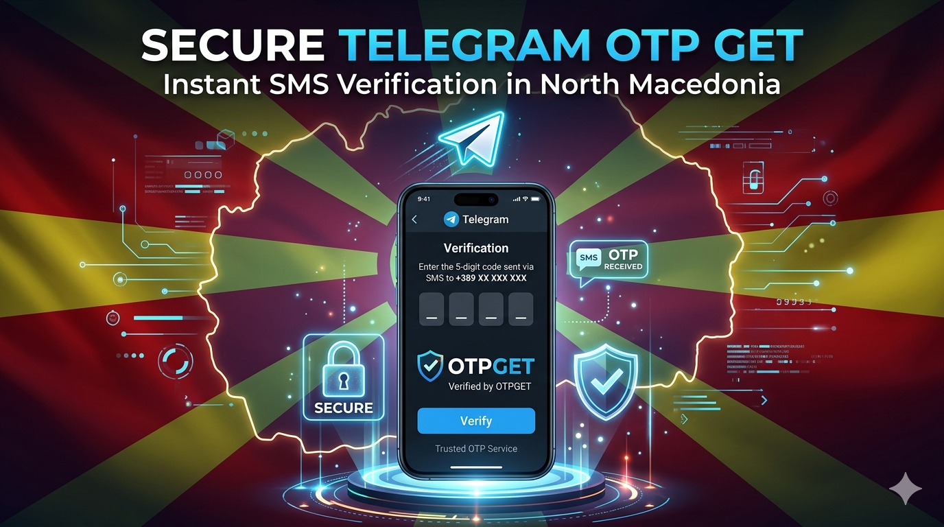 Telegram Macedonia Virtual Number: Get OTP Fast with OTPGET Guide
