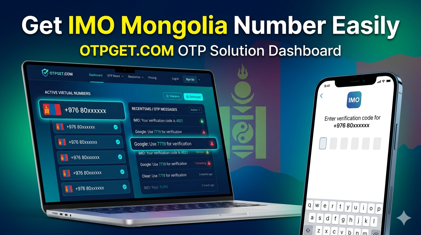 How to Get IMO Mongolia Number Using OTPGET Easily Online