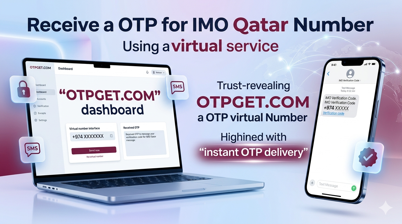 How to Get IMO Qatar Number Easily Using OTPGET Service