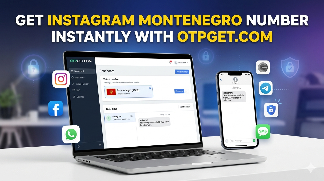 How to Get Instagram Montenegro Number for Fast OTP Verification