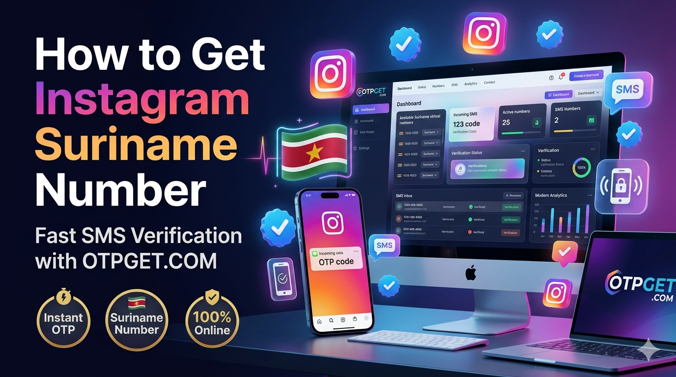 How to Get an Instagram Suriname Number Fast with OTPGET