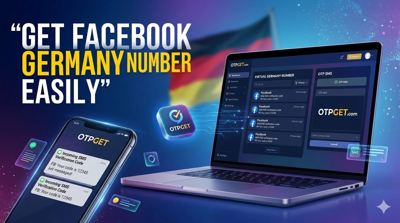 How to Get a Germany Phone Number for Facebook with OTPGET Guide