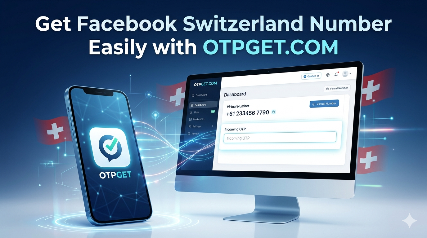 How to Get Facebook Switzerland Number Using OTPGET App